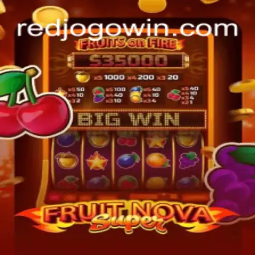 Exploring FruitNovaSuper: A Thrilling Experience with REDJOGO Brasil